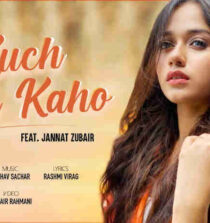 Kuch Tum Kaho Lyrics - Jyotica Tangri