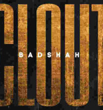 Clout Lyrics - Badshah