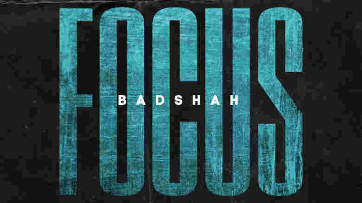 Focus Lyrics - Badshah