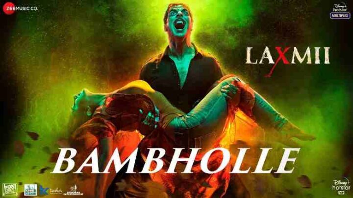 BamBholle Lyrics - Laxmii