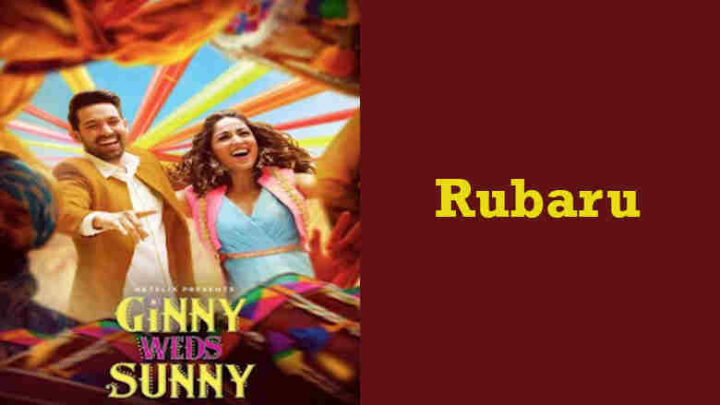 Rubaru Lyrics - Ginny Weds Sunny