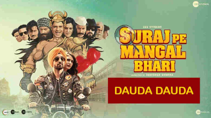 Dauda Dauda Lyrics - Suraj Pe Mangal Bhari